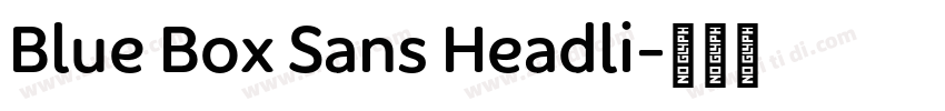 Blue Box Sans Headli字体转换